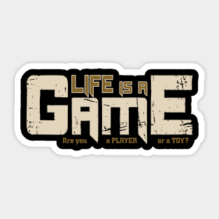 Life Is A Game Sticker